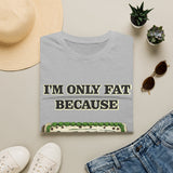 T-Shirt — "I'm Only Fat Because Every Time Dallas Loses I Bake A Cake" Funny Baking Shirt
