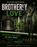 Brotherly Love Philly Blend