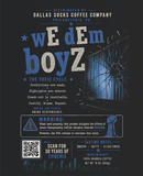 wE dEm bOyZ Medium Roast
