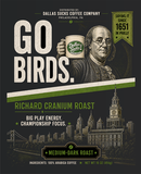 Go Birds Richard Cranium Roast