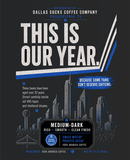 This Is Our Year Medium Dark Roast
