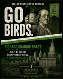 Go Birds Richard Cranium Roast